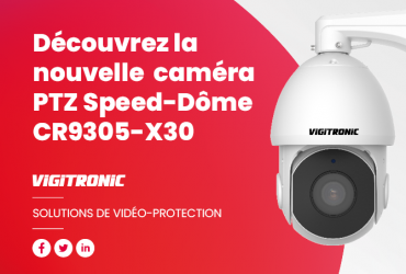 VIGITRONIC : nouvelle caméra PTZ